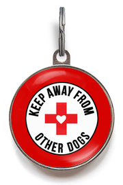 Keep Away from Other Dogs Dog Tag For Immunosuppressed Pups