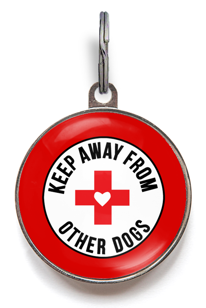 Keep Away from Other Dogs Dog Tag For Immunosuppressed Pups