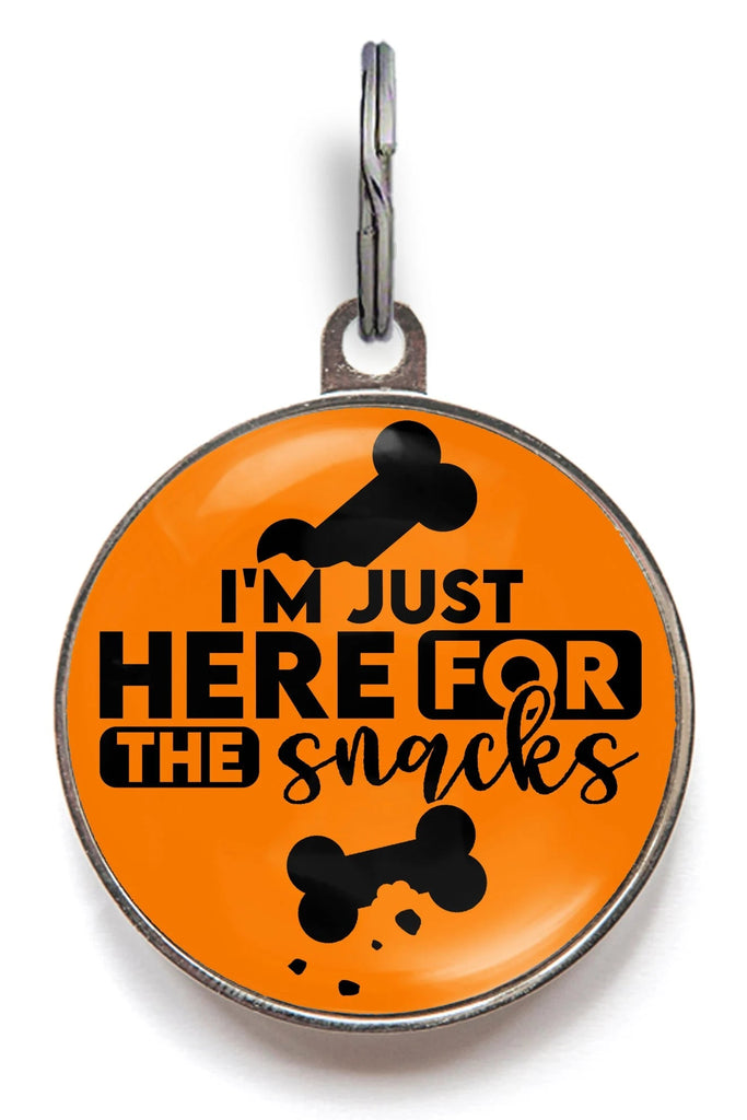 Funny Pet Tag - I'm Just Here For The Snacks