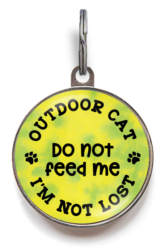 Outdoor Cat Tag - I'm Not Lost, Do Not Feed Me