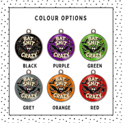 Bat Shit Crazy Halloween dog ID tag available in six background colours