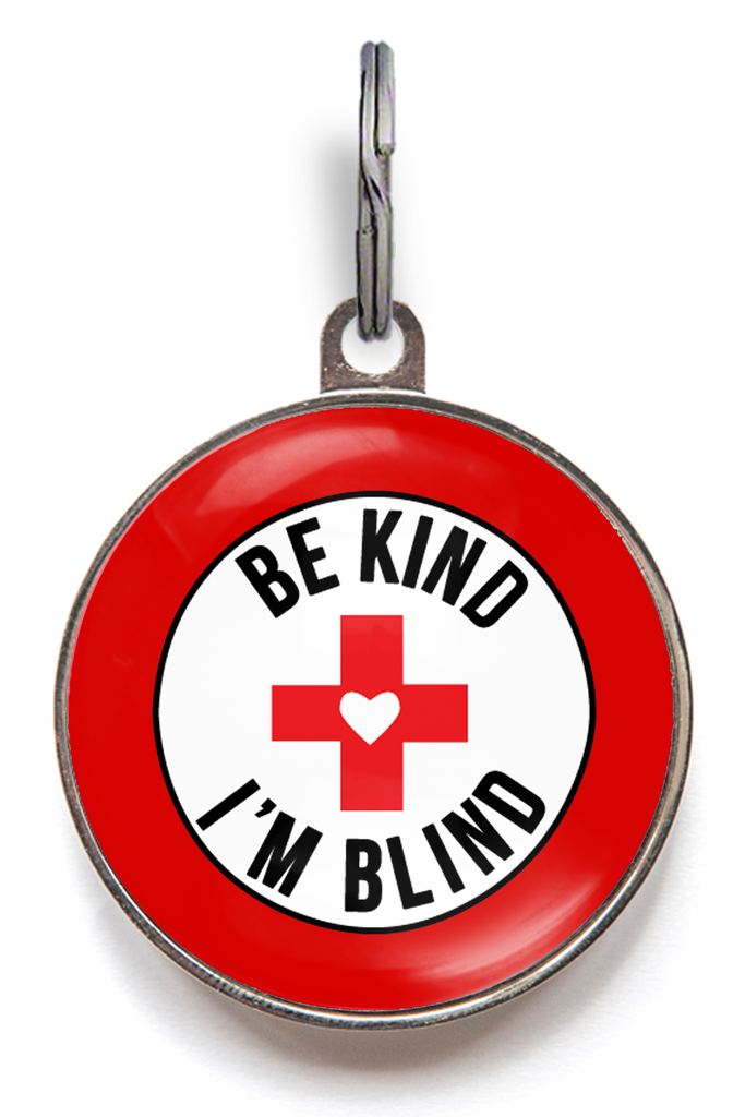 Blind dog tag with the text “Be Kind, I’m Blind” in bold font, easily attached to your dog's collar.