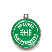 Green “I’m Loved – Scan My Microchip” personalised pet ID tag