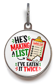 He's Making A List I've Eaten It Twice funny Christmas dog ID tag with Santa's chewed list