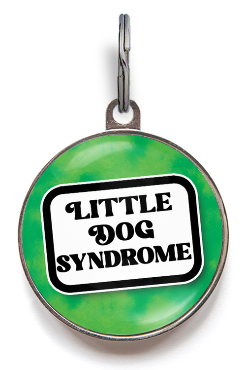 Little Dog Syndrome Dog ID Tag