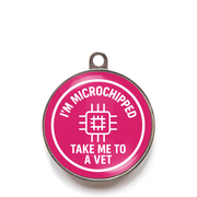 Pink microchipped take me to a vet dog ID tag