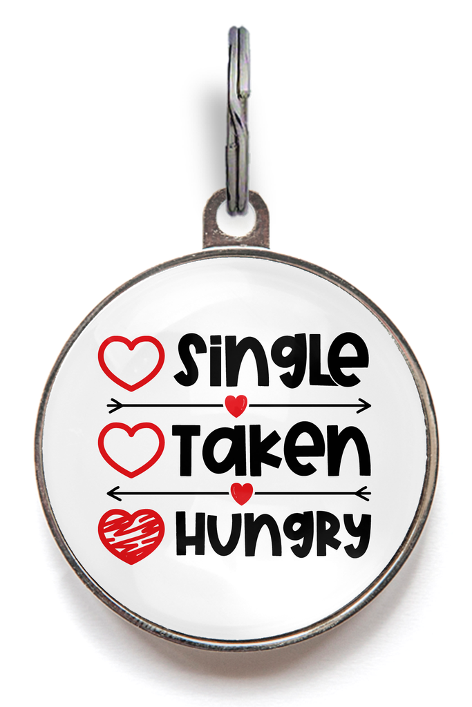 Single | Taken | Hungry Valentines Dog Tag