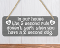 5 Second Rule Funny Dog Sign