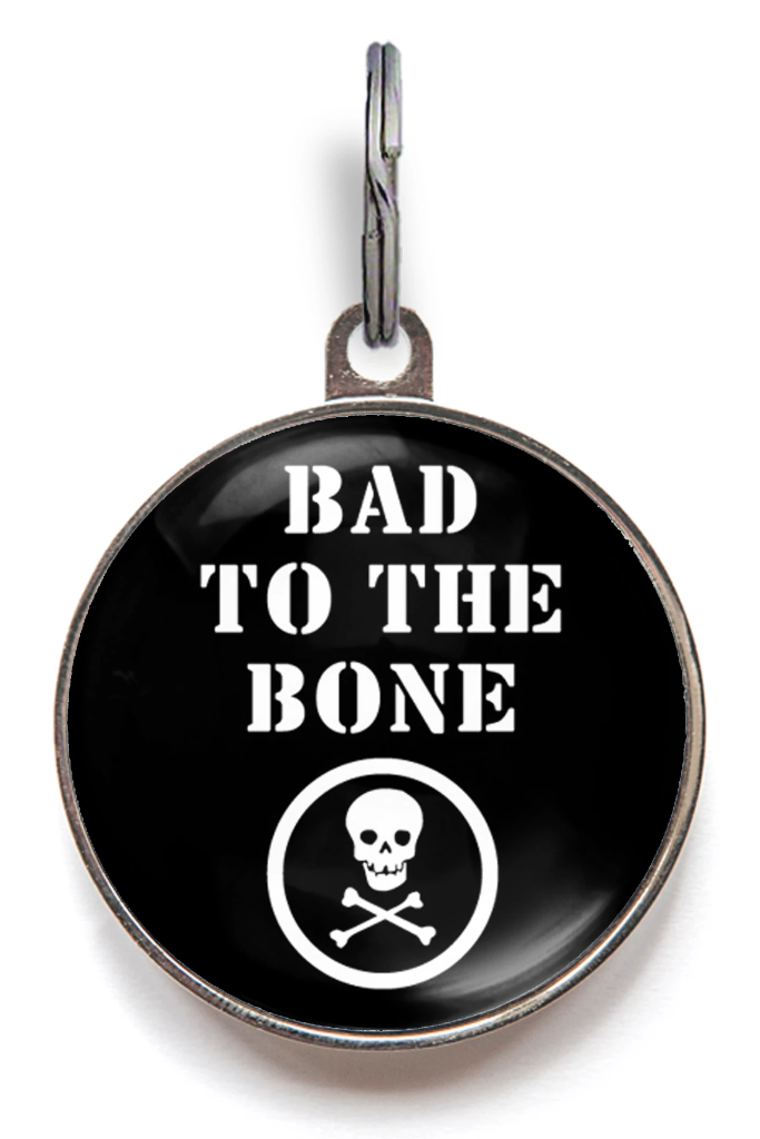 Bad To The Bone Pet Tag