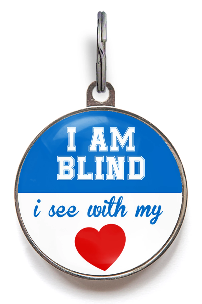 Blind Pet ID Tag - I See With My Heart
