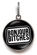 Bonjour Bitches Pet Tag