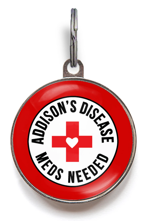 Addison's Disease Dog Tag. A red pet tag featuring a white circle, a red cross and the words "Addison's Disease, Meds Needed" will ensure any finder knows that your pet needs extra care.