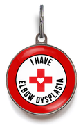 I Have Elbow Dysplasia Pet Tag