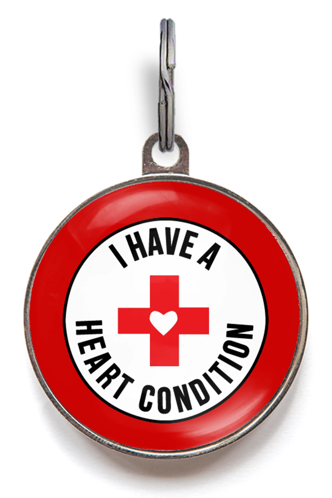 I Have A Heart Condition Dog Tag