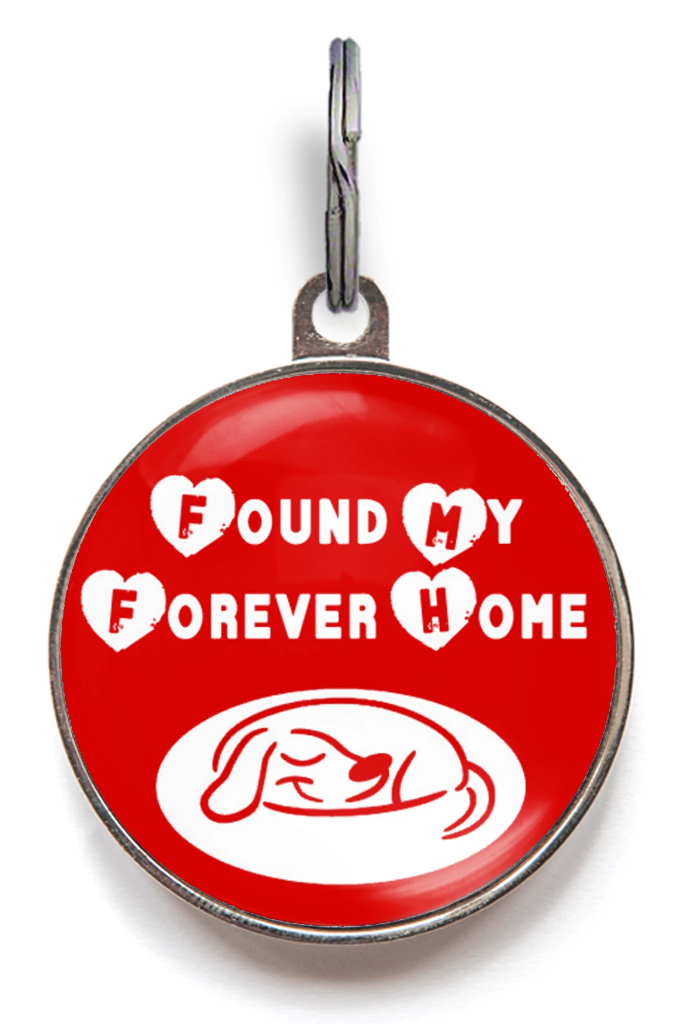 Found My Forever Home Dog ID Tag