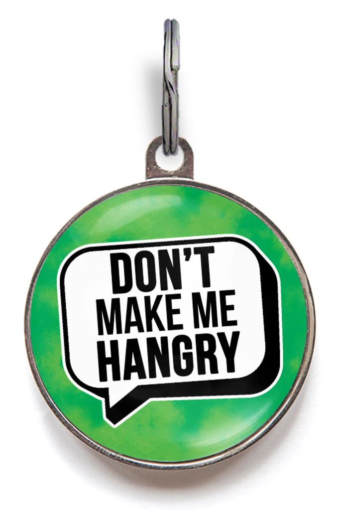 Don't Make Me Hangry Pet Tag