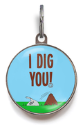 I Dig You Dog Name Tag