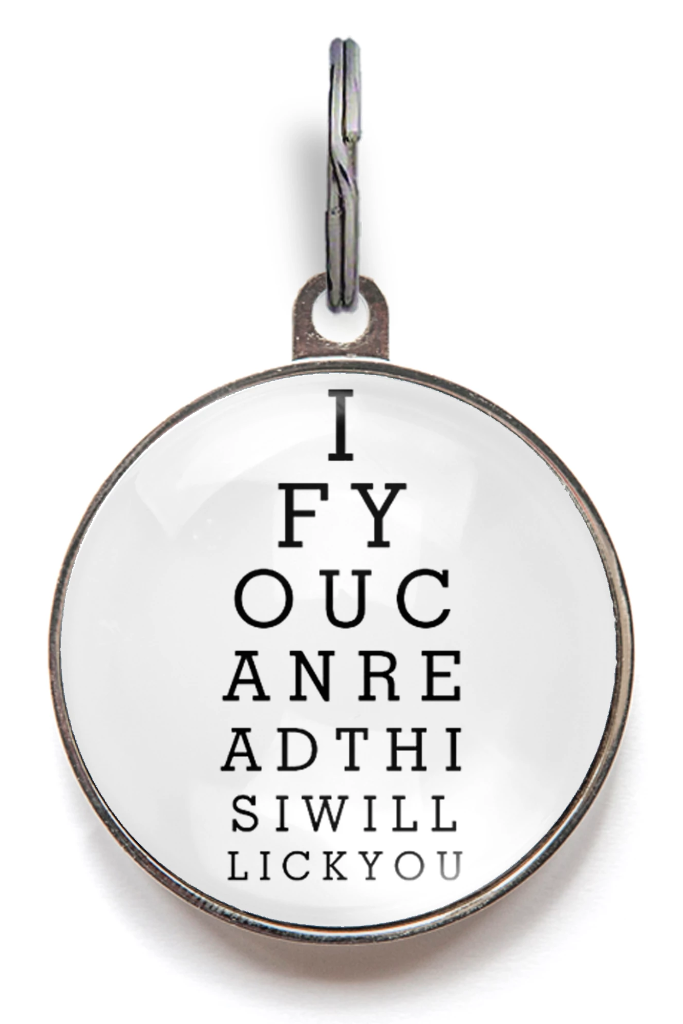 If You Can Read This I Will Lick You Pet ID Tag