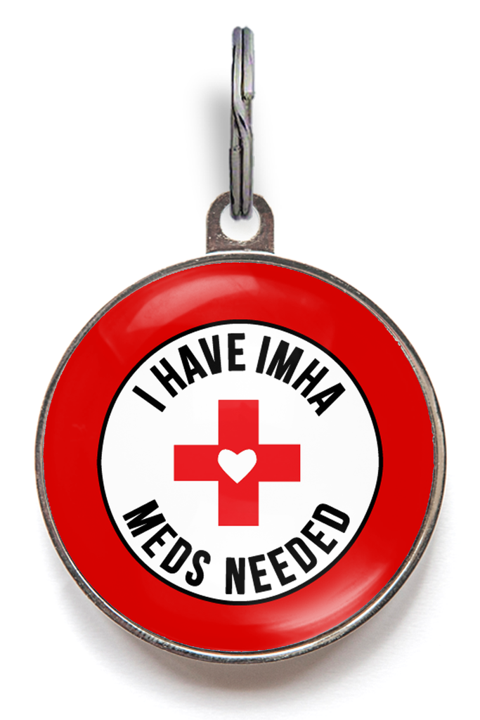 I Have IMHA - Meds Needed Pet Tag