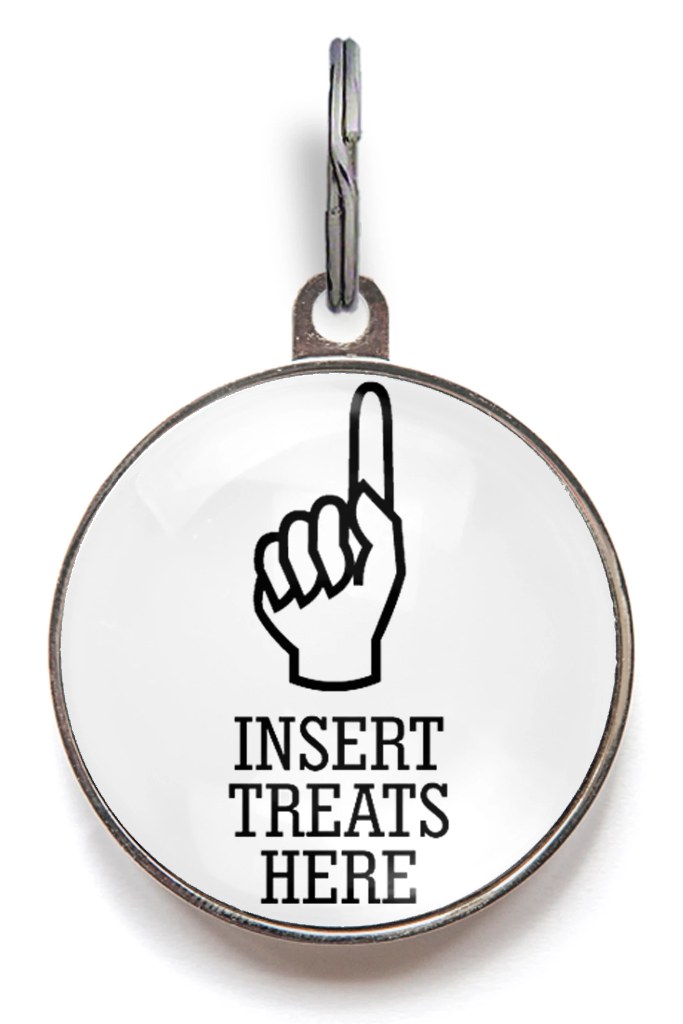 Funny Dog Tag - Insert Treats Here