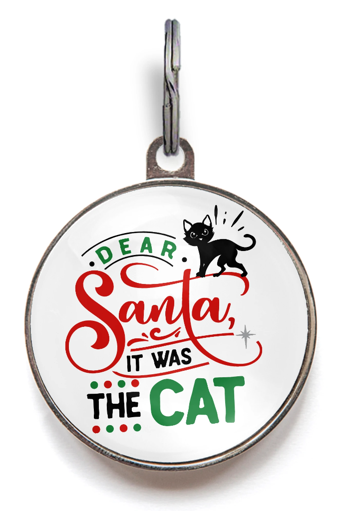 Christmas Dog Tag - Dear Santa, It was The Cat