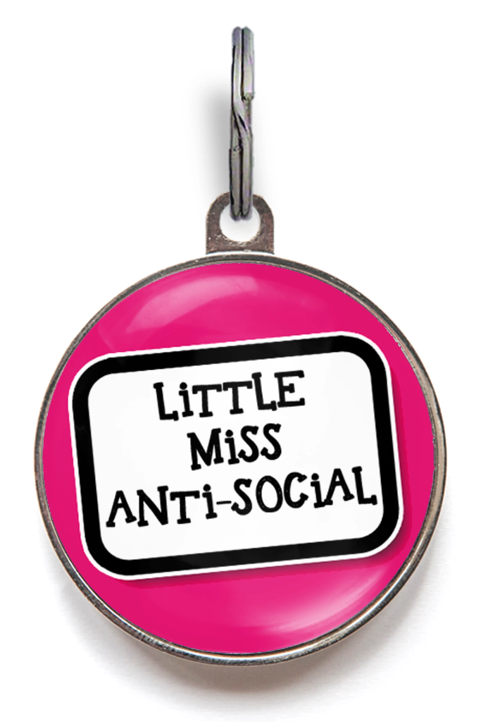 Little Miss Anti-Social Pet Tag