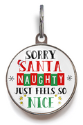Sorry Santa Naughty Just Feels So Nice Dog Tag