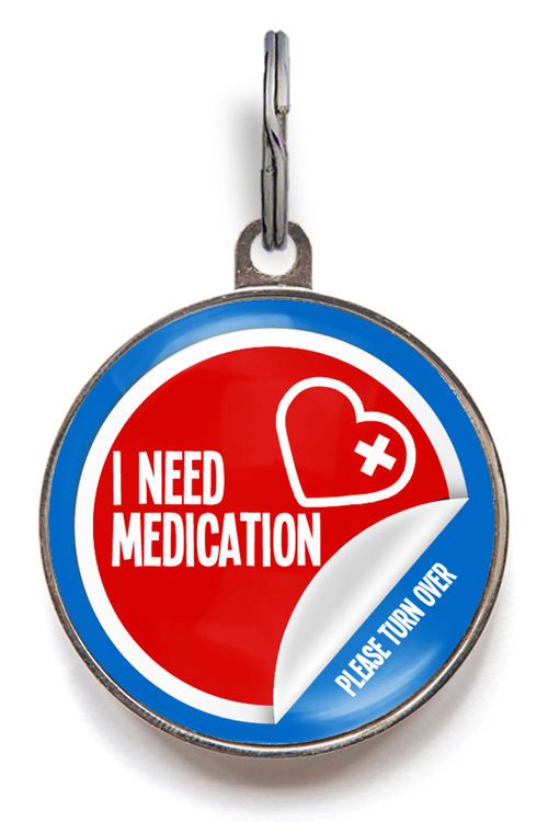 I Need Medication Dog ID Tag