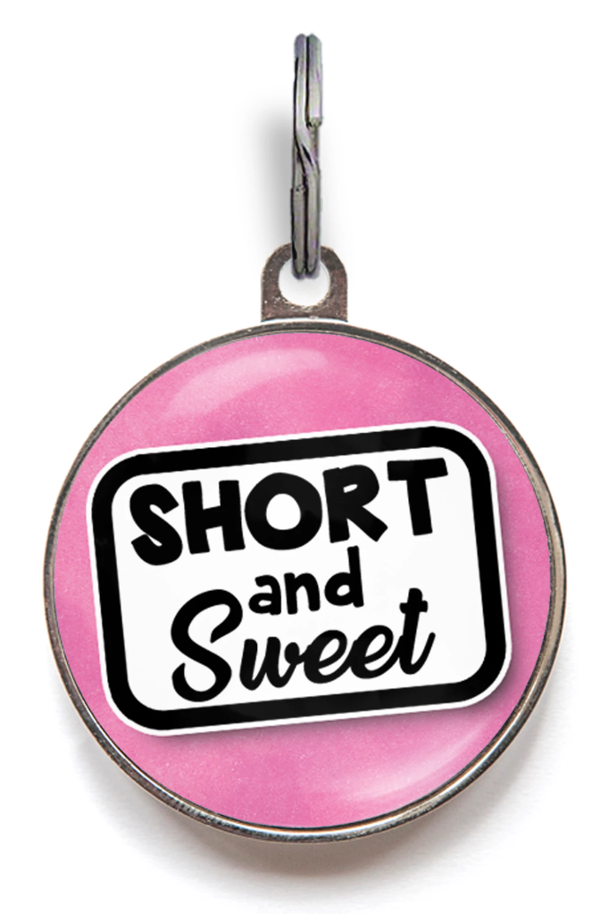 Short And Sweet Pet ID Tag