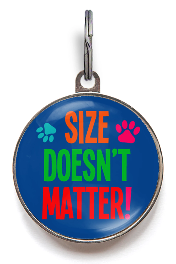 Size Doesn't Matter Funny Pet Tag