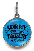 Sorry I'm Not Listening Funny Pet Tag - Pet ID Tag - Wag-A-Tude Tags