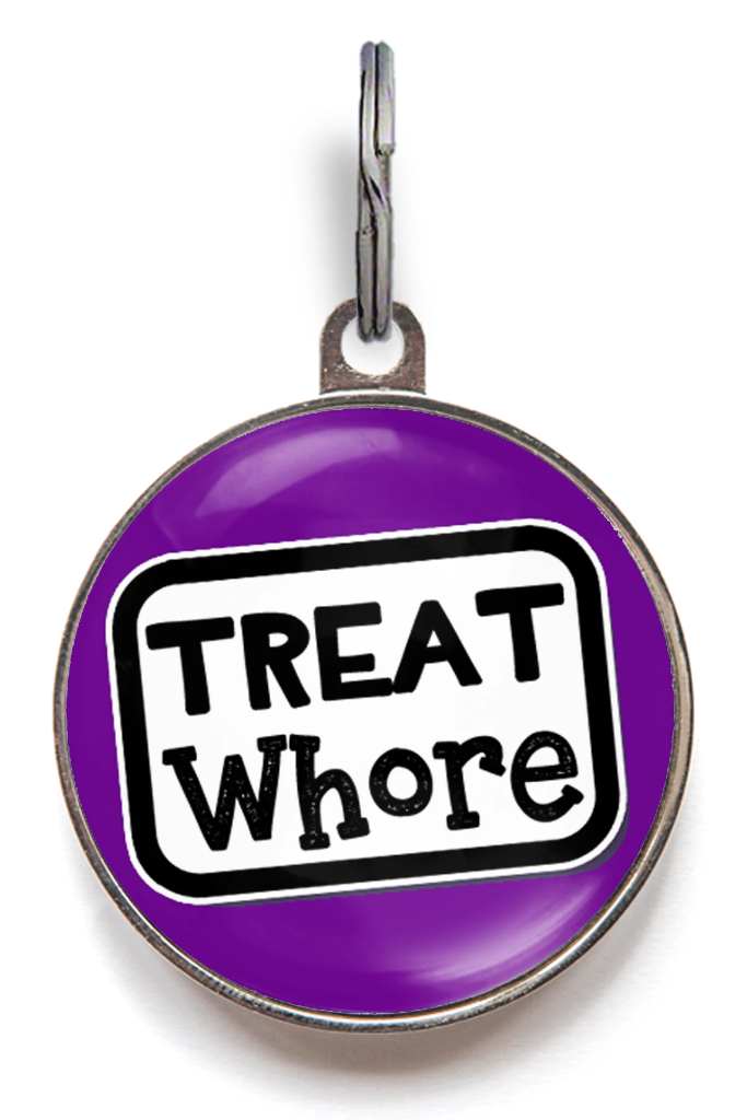 Treat Whore Pet Tag