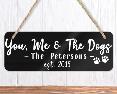 You, Me & The Dogs Personalised Sign